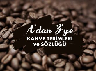 Profesyoneller için A’dan Z’ye Kahve Terimleri ve Sözlüğü